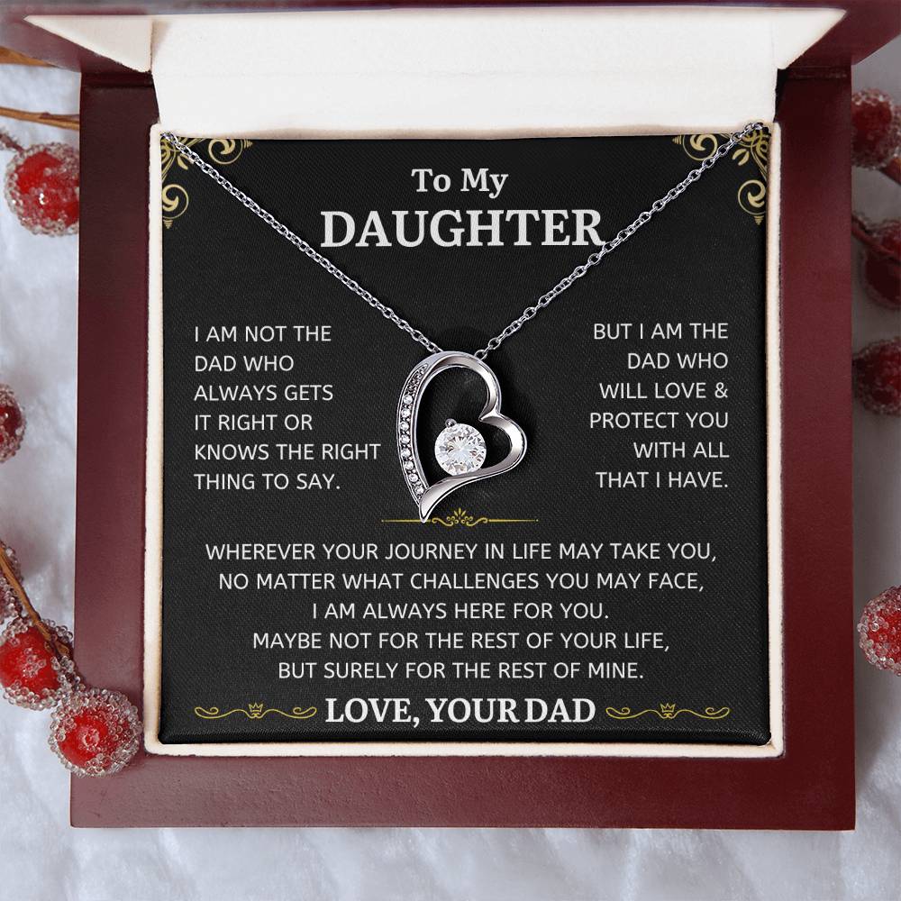 To My Daughter - I Am Not The Dad Who Always Gets It Right - Classic Heart Necklace