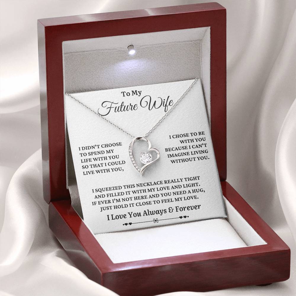 To My Future Wife - Can't Live Without You - Forever Heart Necklace