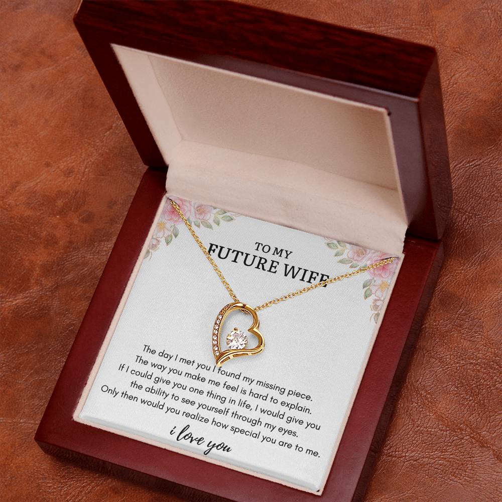 To My FUTURE WIFE - MISSING PIECE - Forever Heart Necklace