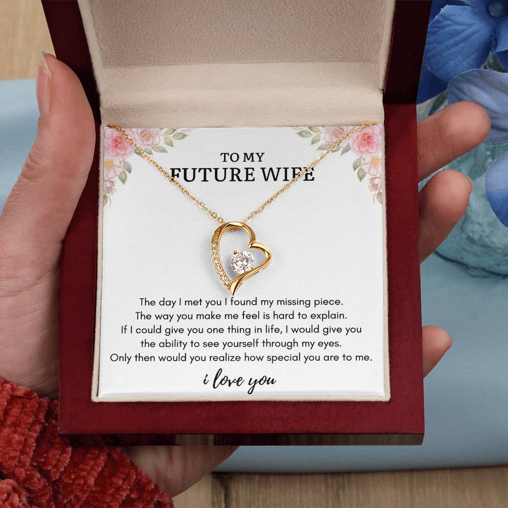 To My FUTURE WIFE - MISSING PIECE - Forever Heart Necklace