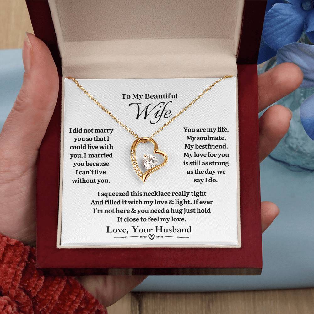 To MY WIFE - Can't Live Without You - Forever Heart Necklace (White Background)
