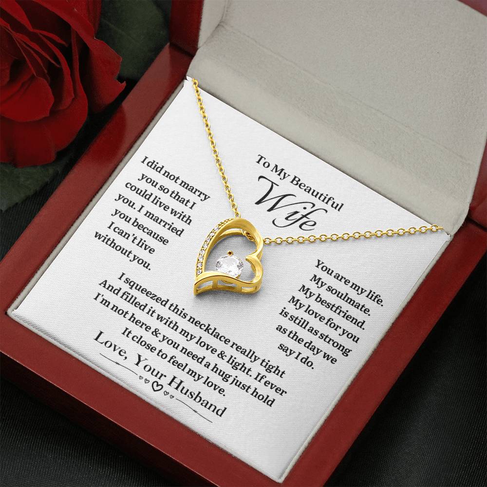 To MY WIFE - Can't Live Without You - Forever Heart Necklace (White Background)