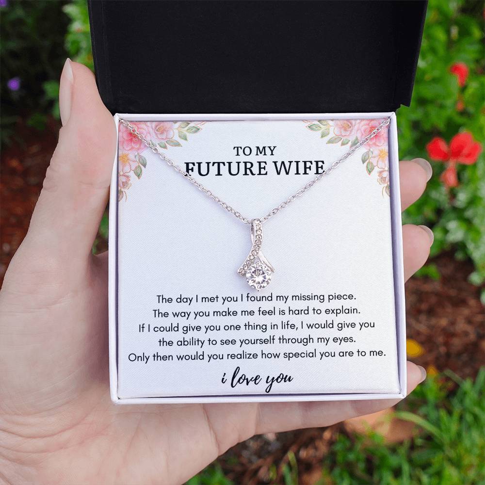 To My FUTURE WIFE - MISSING PIECE - Alluring Necklace