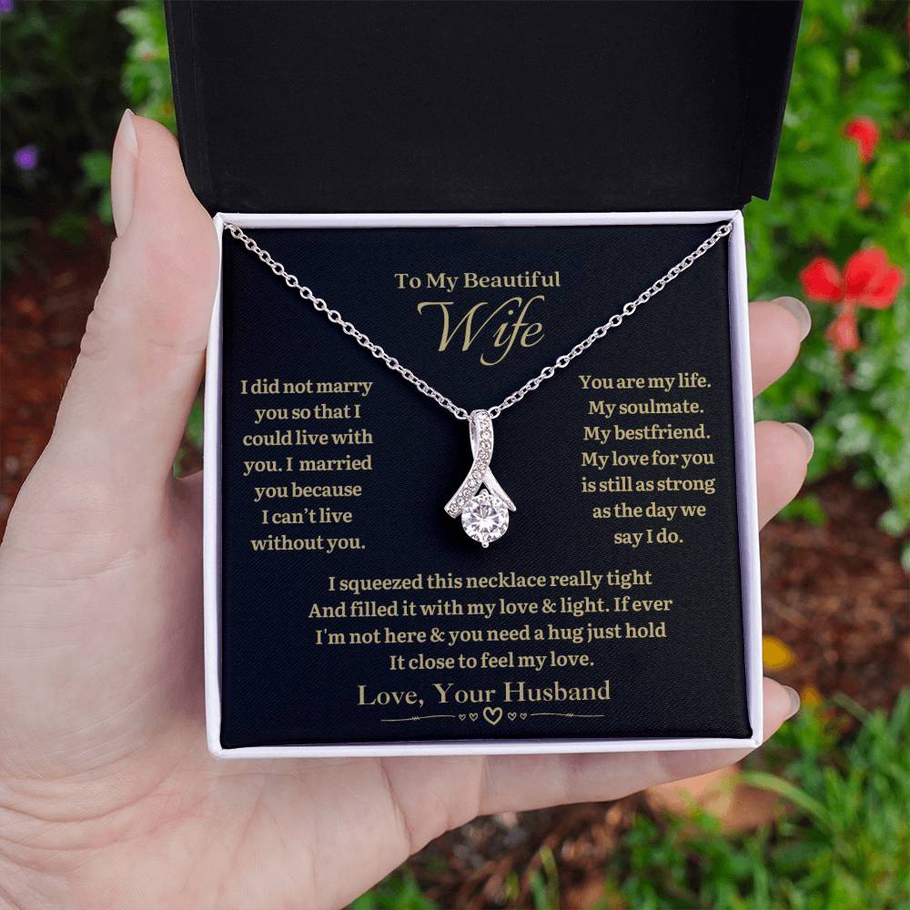 TO MY WIFE - Can't Live Without You - Alluring Necklace (black background)