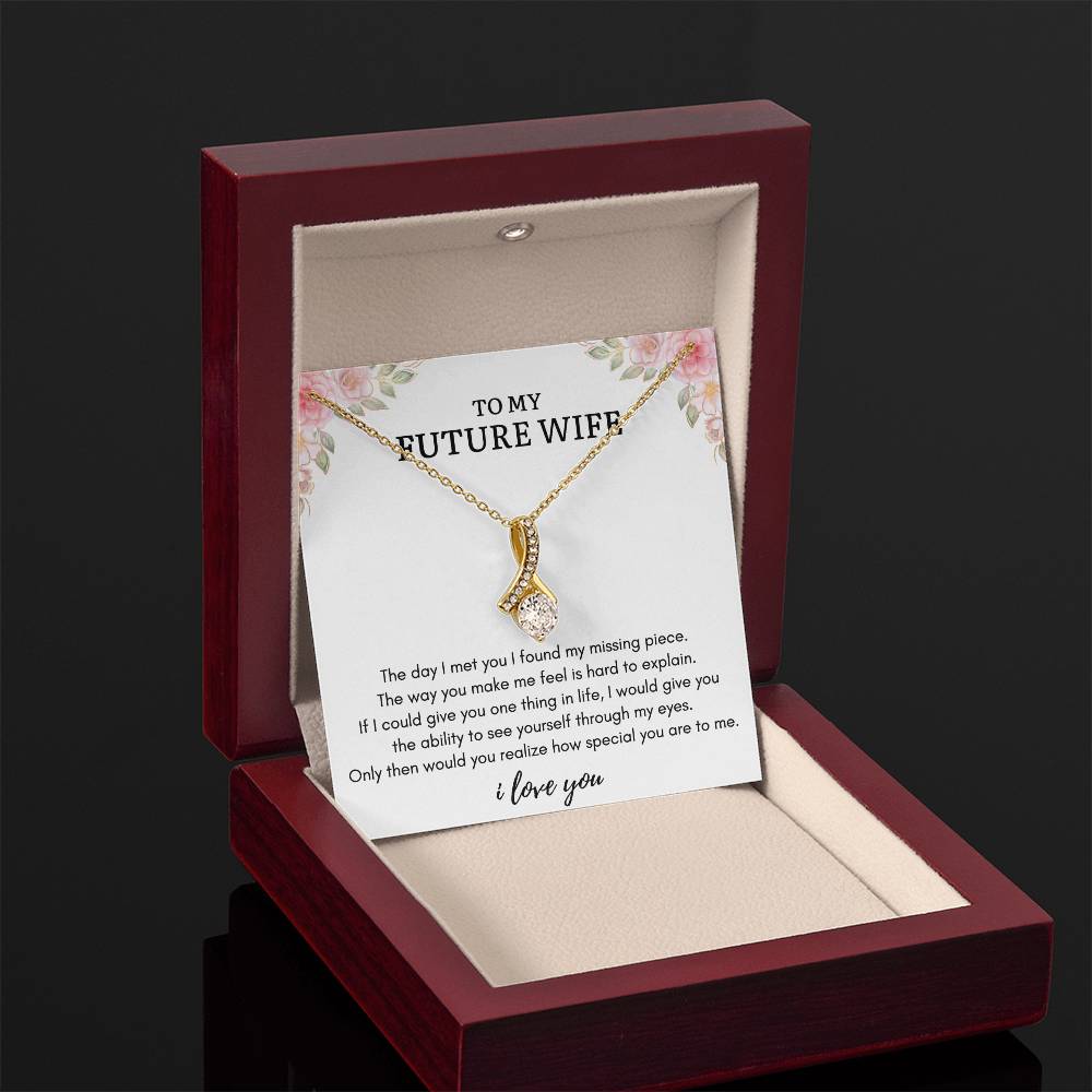 To My FUTURE WIFE - MISSING PIECE - Alluring Necklace