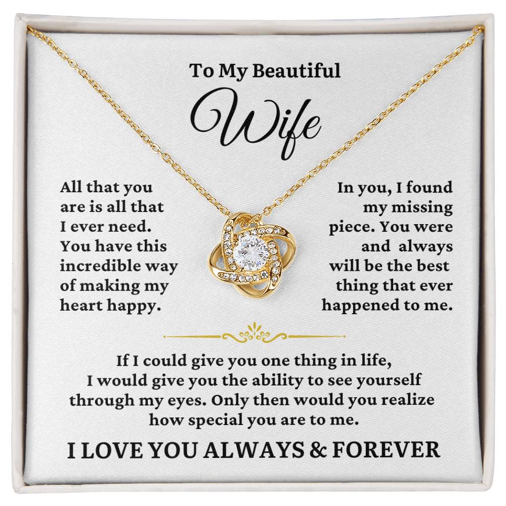 TO MY WIFE - All I Ever Need - Love Knot Necklace