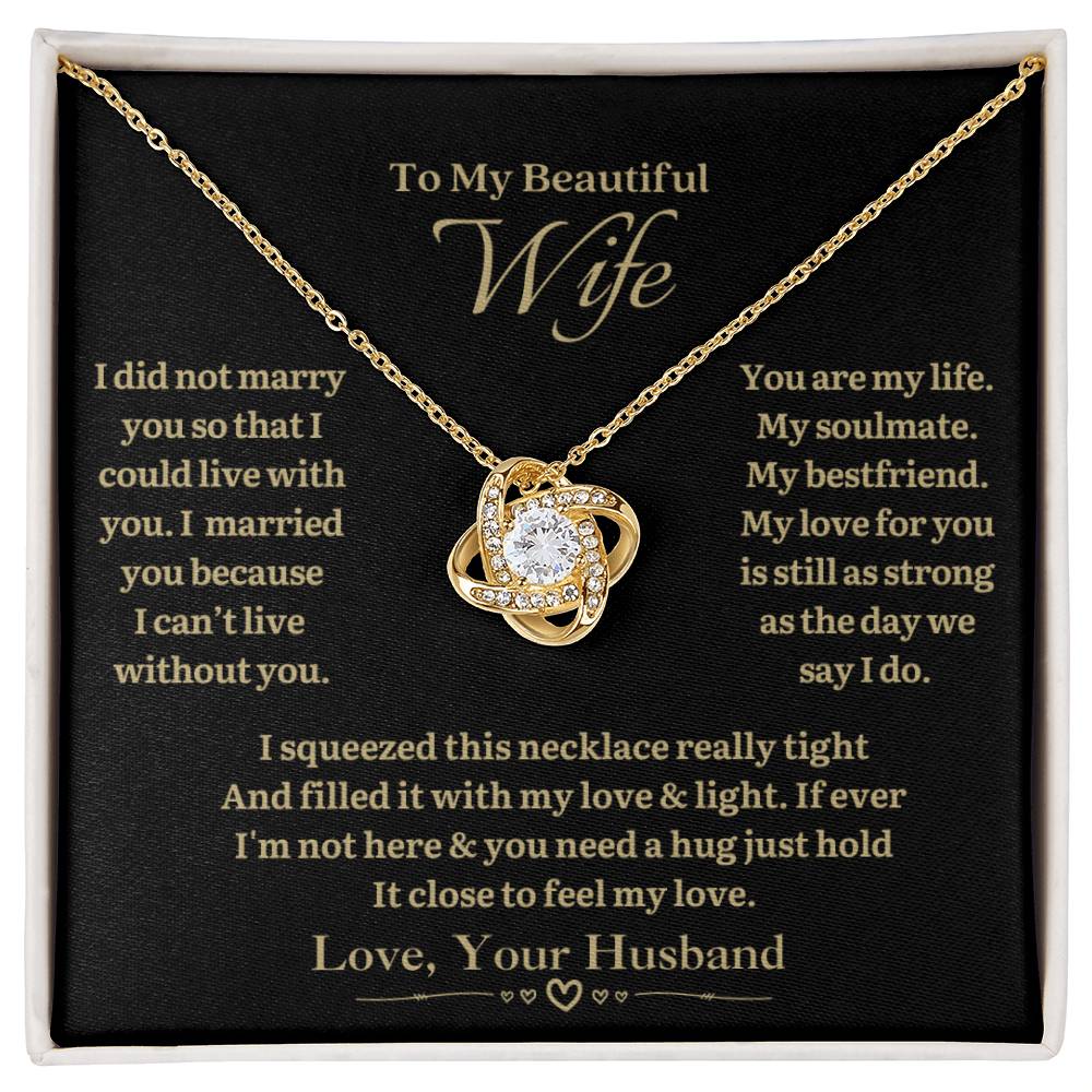 TO MY WIFE - Can't Live Without You - Love Knot Necklace (black background)