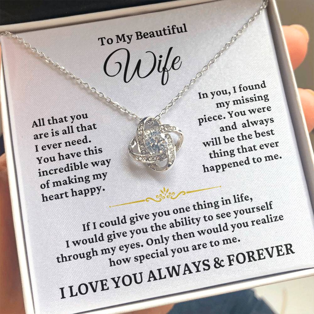 TO MY WIFE - All I Ever Need - Love Knot Necklace
