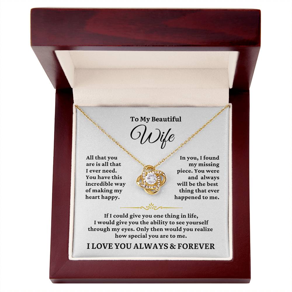 TO MY WIFE - All I Ever Need - Love Knot Necklace