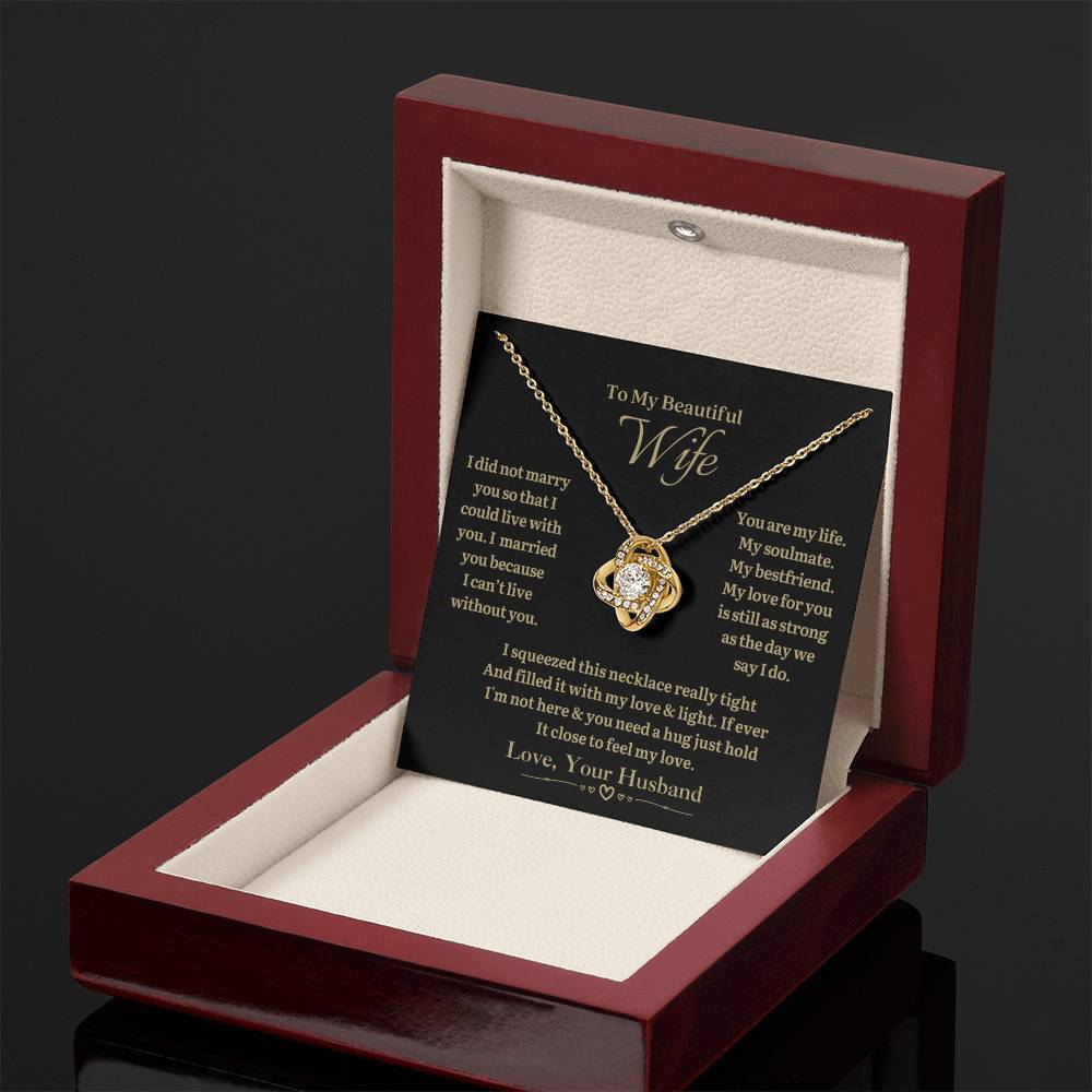 TO MY WIFE - Can't Live Without You - Love Knot Necklace (black background)