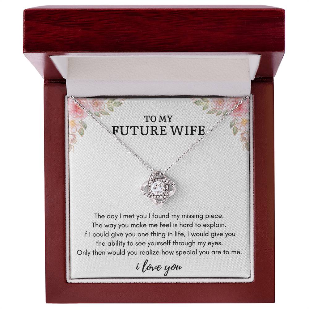 To My FUTURE WIFE - MISSING PIECE - Love Knot Necklace