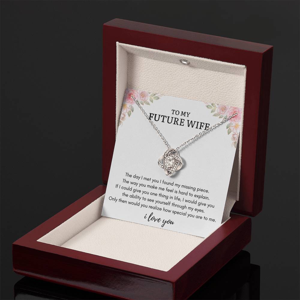 To My FUTURE WIFE - MISSING PIECE - Love Knot Necklace