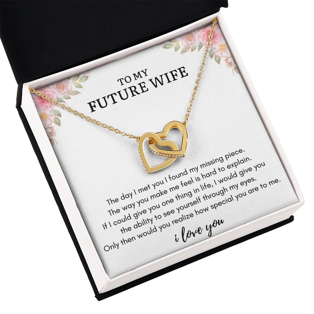 To My FUTURE WIFE - MY MISSING PIECE - Interlocking Heart Necklace