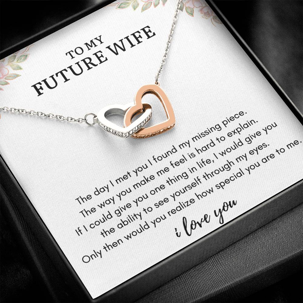 To My FUTURE WIFE - MY MISSING PIECE - Interlocking Heart Necklace