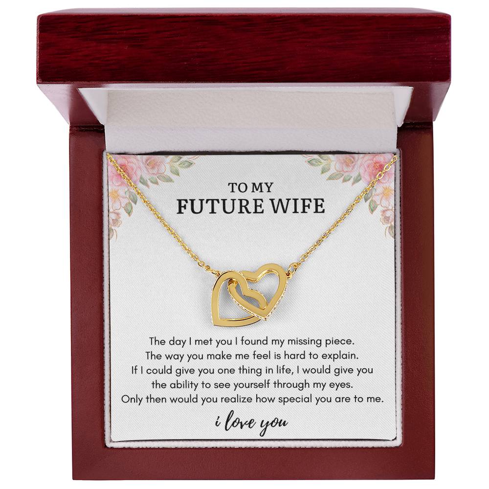 To My FUTURE WIFE - MY MISSING PIECE - Interlocking Heart Necklace