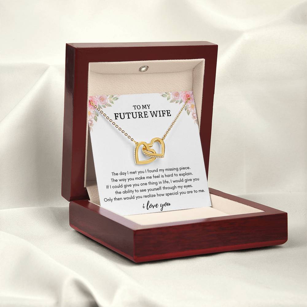 To My FUTURE WIFE - MY MISSING PIECE - Interlocking Heart Necklace