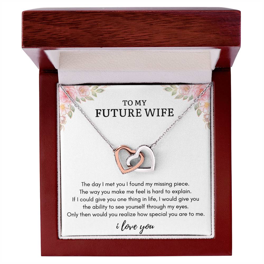 To My FUTURE WIFE - MY MISSING PIECE - Interlocking Heart Necklace