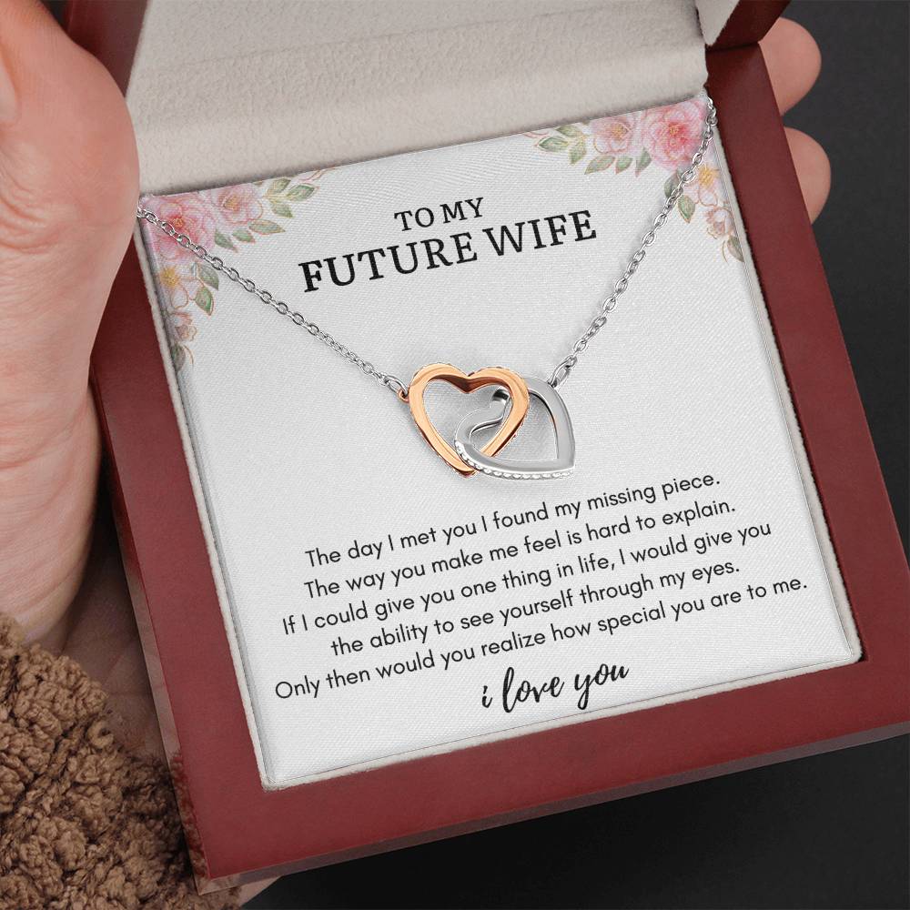 To My FUTURE WIFE - MY MISSING PIECE - Interlocking Heart Necklace