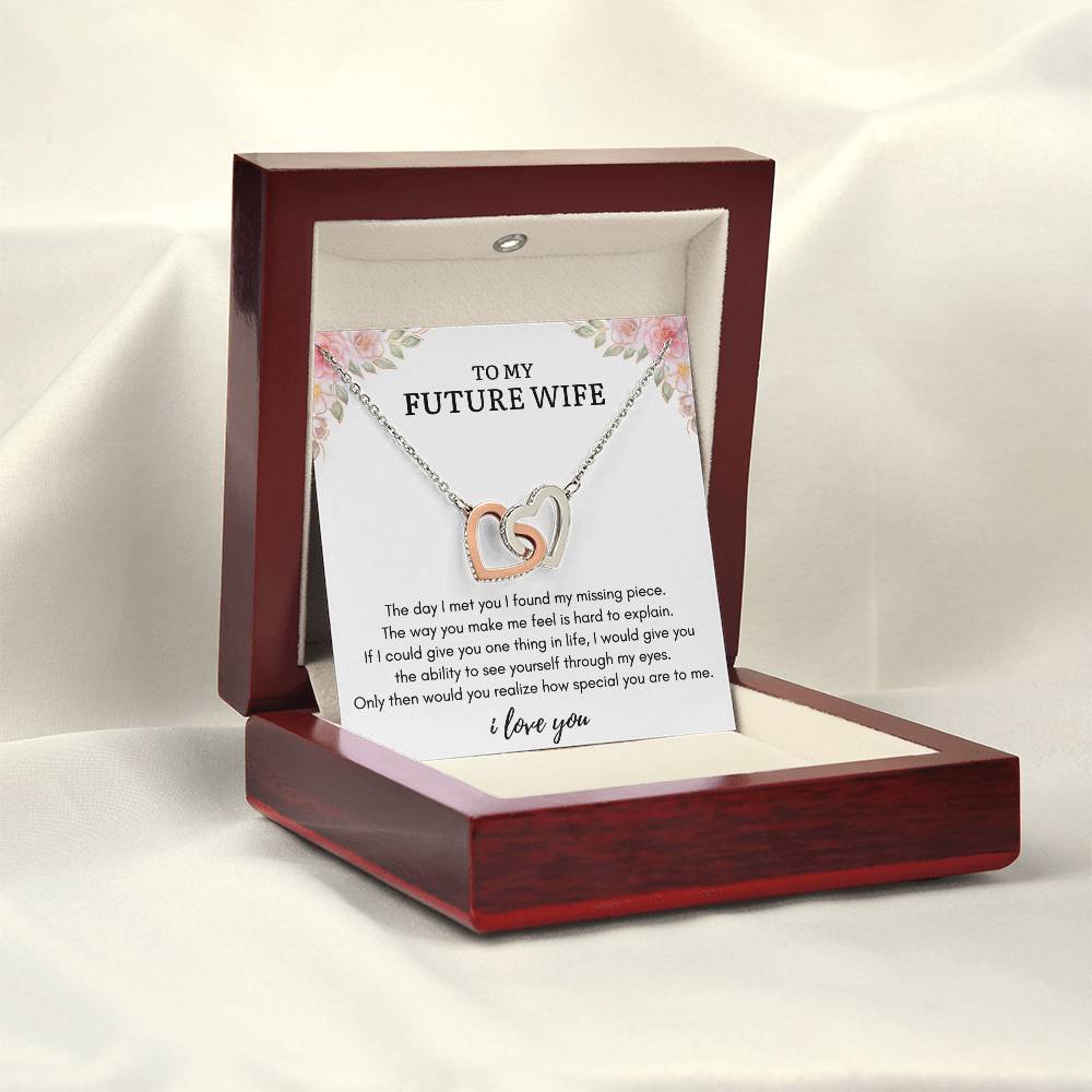 To My FUTURE WIFE - MY MISSING PIECE - Interlocking Heart Necklace