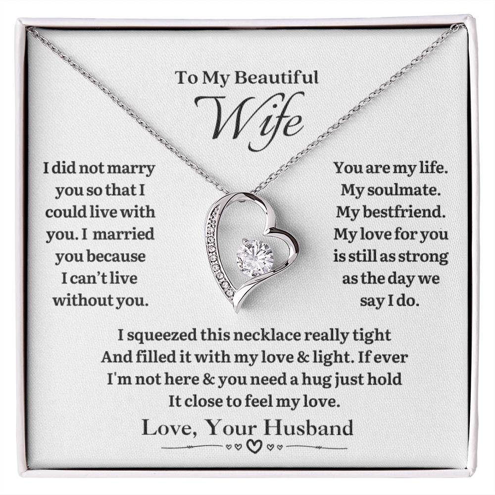 To MY WIFE - Can't Live Without You - Forever Heart Necklace (White Background)