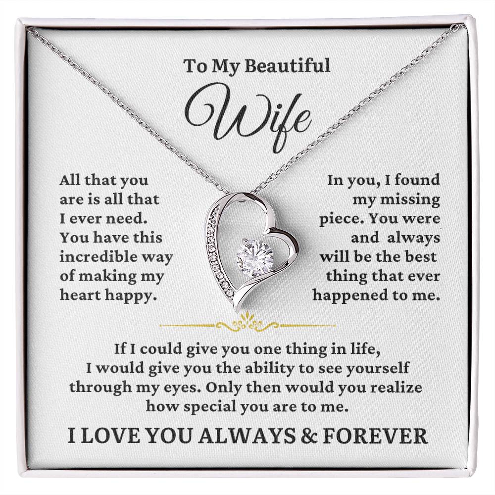 TO MY WIFE - All I Ever Need - Forever Heart Necklace