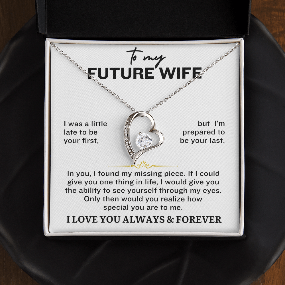 To My Future Wife - I Was A Little Late To Be Your First