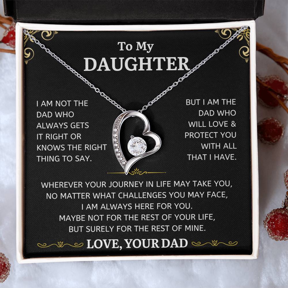 To My Daughter - I Am Not The Dad Who Always Gets It Right - Classic Heart Necklace