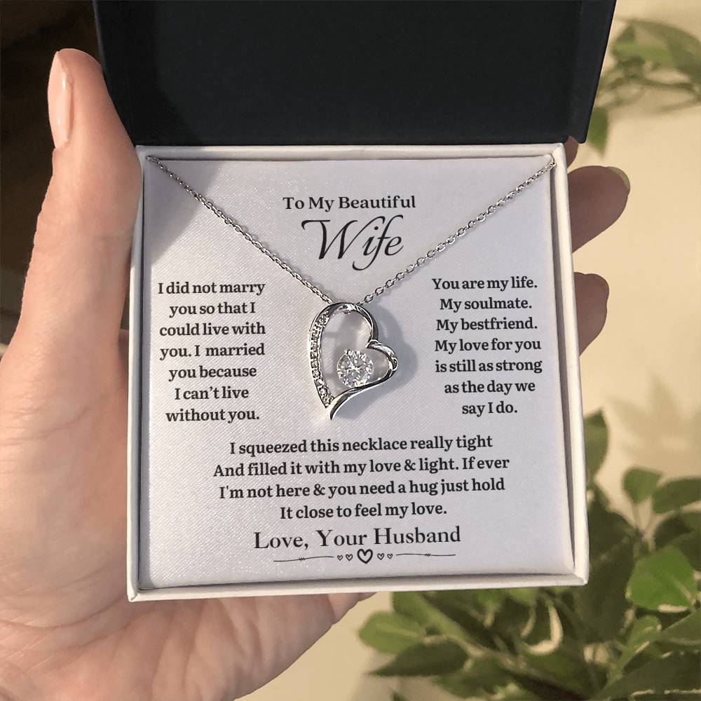 To MY WIFE - Can't Live Without You - Forever Heart Necklace (White Background)
