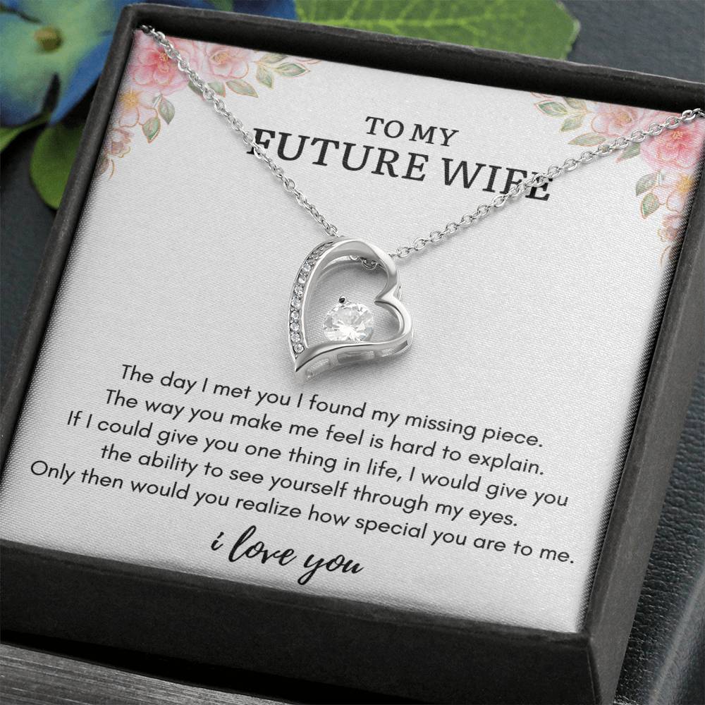 To My FUTURE WIFE - MISSING PIECE - Forever Heart Necklace