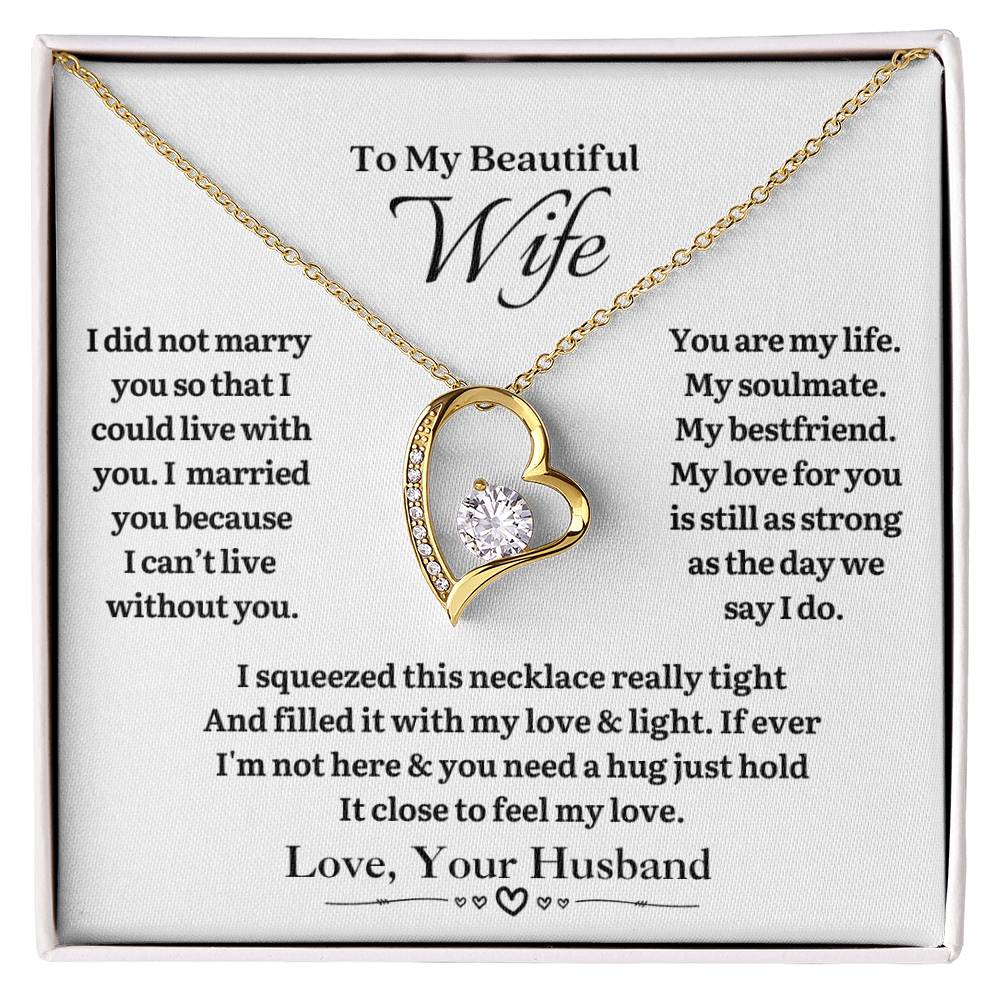 To MY WIFE - Can't Live Without You - Forever Heart Necklace (White Background)
