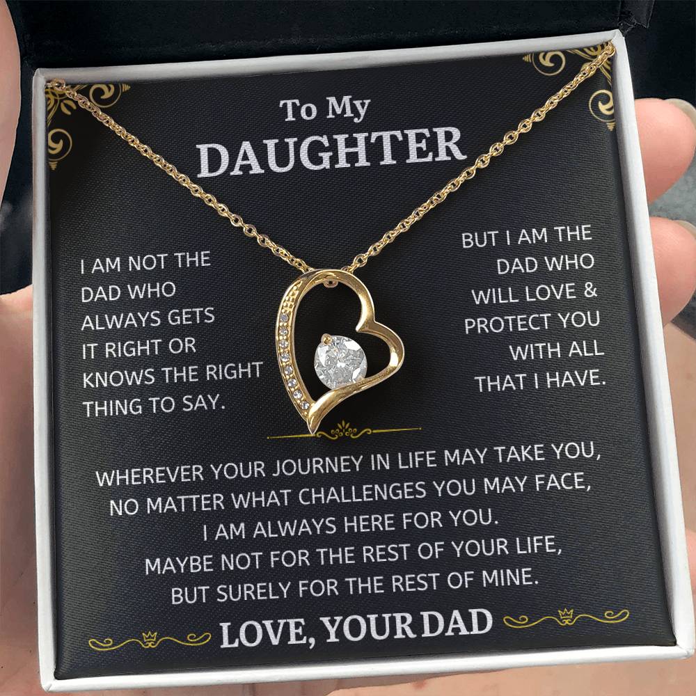 To My Daughter - I Am Not The Dad Who Always Gets It Right - Classic Heart Necklace