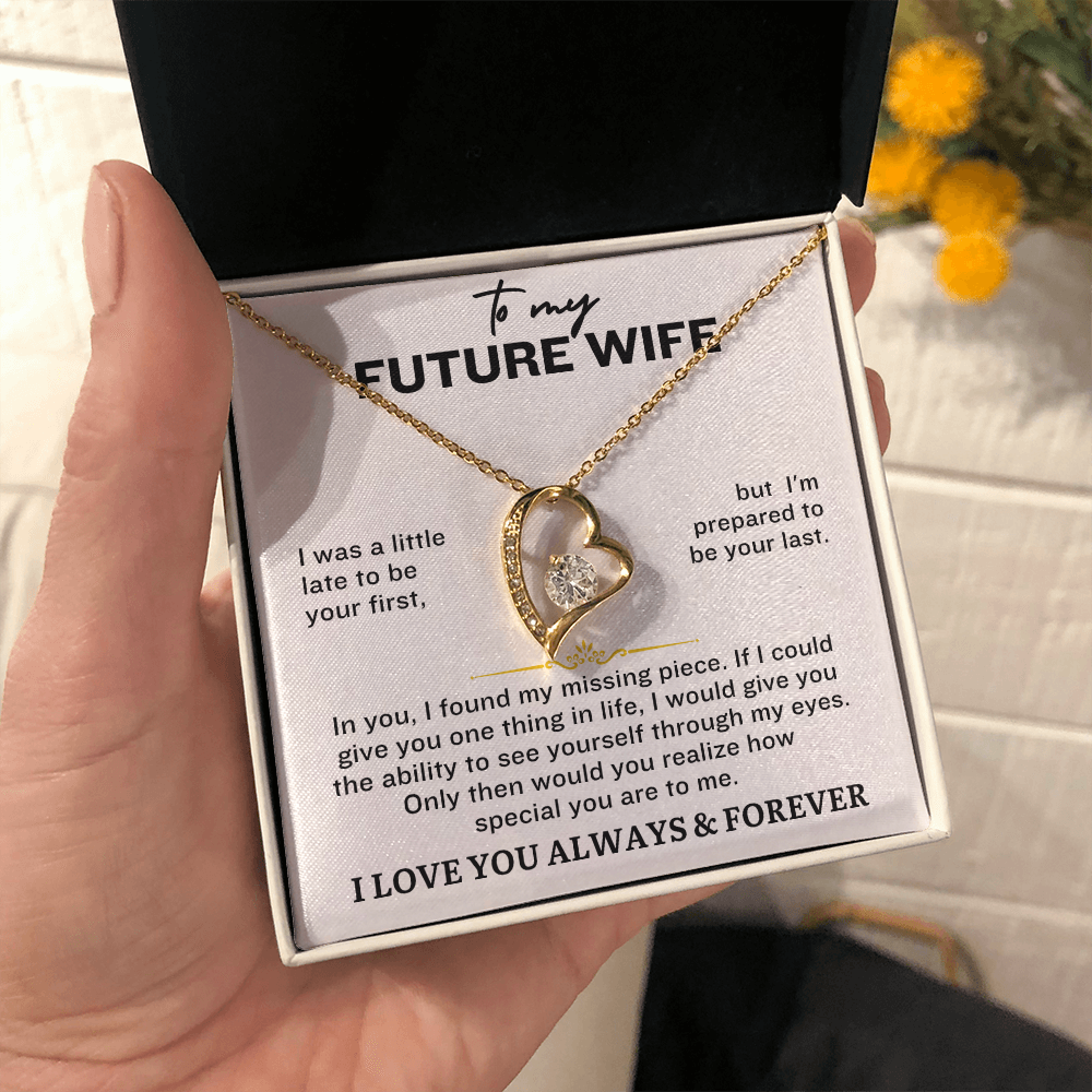 To My Future Wife - I Was A Little Late To Be Your First