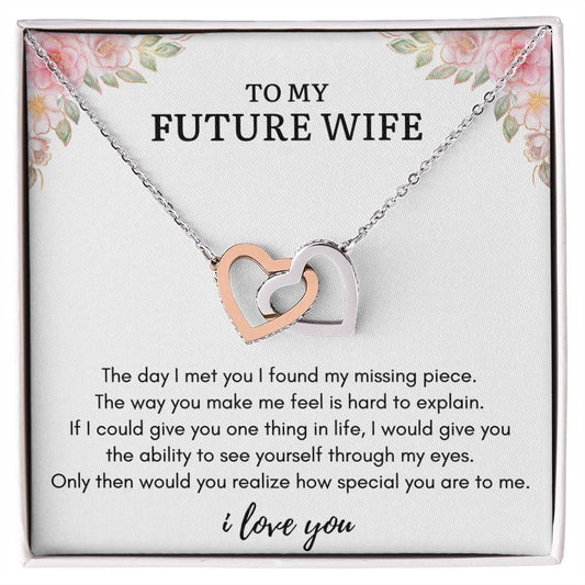 To My FUTURE WIFE - MY MISSING PIECE - Interlocking Heart Necklace