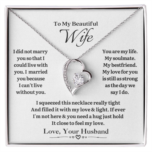 To MY WIFE - Can't Live Without You - Forever Heart Necklace (White Background)