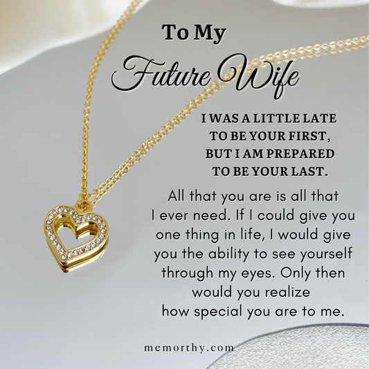 To My Future Wife - I'm Prepared To Be Your Last